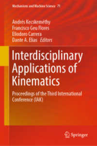 Interdisciplinary Applications of Kinematics : Proceedings of the Third International Conference (IAK) (Mechanisms and Machine Science)