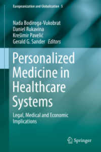 個別化医療の学際的考察<br>Personalized Medicine in Healthcare Systems : Legal, Medical and Economic Implications (Europeanization and Globalization)