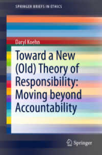 Toward a New (Old) Theory of Responsibility: Moving beyond Accountability (Springerbriefs in Ethics)