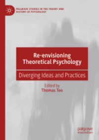Re-envisioning Theoretical Psychology : Diverging Ideas and Practices (Palgrave Studies in the Theory and History of Psychology) （2019）