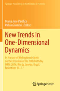 New Trends in One-Dimensional Dynamics : In Honour of Welington de Melo on the Occasion of His 70th Birthday IMPA 2016, Rio de Janeiro, Brazil, November 14-17 (Springer Proceedings in Mathematics & Statistics) （2019）
