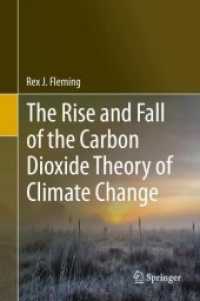 気候変動と二酸化炭素の役割をめぐる諸説検討<br>The Rise and Fall of the Carbon Dioxide Theory of Climate Change