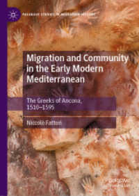 Migration and Community in the Early Modern Mediterranean : The Greeks of Ancona, 1510-1595 (Palgrave Studies in Migration History)