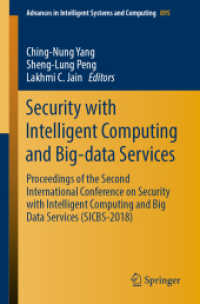 Security with Intelligent Computing and Big-data Services : Proceedings of the Second International Conference on Security with Intelligent Computing and Big Data Services (SICBS-2018) (Advances in Intelligent Systems and Computing)