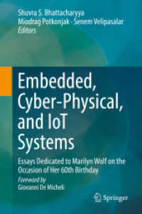 Embedded, Cyber-Physical, and IoT Systems : Essays Dedicated to Marilyn Wolf on the Occasion of Her 60th Birthday