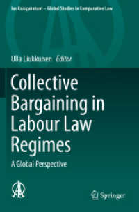 Collective Bargaining in Labour Law Regimes : A Global Perspective (Ius Comparatum - Global Studies in Comparative Law)