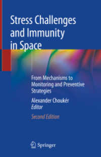 Stress Challenges and Immunity in Space : From Mechanisms to Monitoring and Preventive Strategies （2ND）