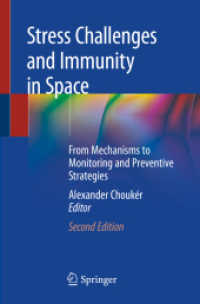Stress Challenges and Immunity in Space : From Mechanisms to Monitoring and Preventive Strategies （2ND）