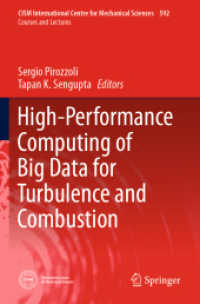 High-Performance Computing of Big Data for Turbulence and Combustion (Cism International Centre for Mechanical Sciences) （2019）