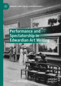 Performance and Spectatorship in Edwardian Art Writing (Bernard Shaw and His Contemporaries) （2019）
