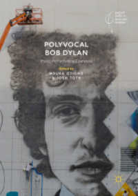 Polyvocal Bob Dylan : Music, Performance, Literature (Palgrave Studies in Music and Literature)