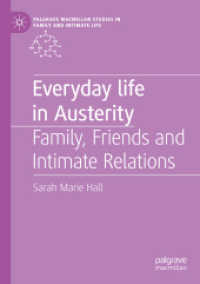 Everyday Life in Austerity : Family, Friends and Intimate Relations (Palgrave Macmillan Studies in Family and Intimate Life)