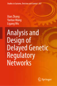 Analysis and Design of Delayed Genetic Regulatory Networks (Studies in Systems, Decision and Control)