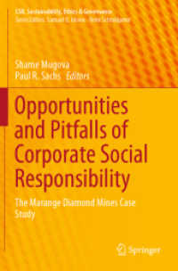 Opportunities and Pitfalls of Corporate Social Responsibility : The Marange Diamond Mines Case Study (Csr, Sustainability, Ethics & Governance) （2019）