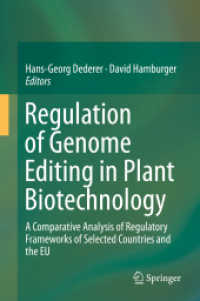 Regulation of Genome Editing in Plant Biotechnology : A Comparative Analysis of Regulatory Frameworks of Selected Countries and the EU （2019）