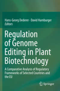 Regulation of Genome Editing in Plant Biotechnology : A Comparative Analysis of Regulatory Frameworks of Selected Countries and the EU （2019）