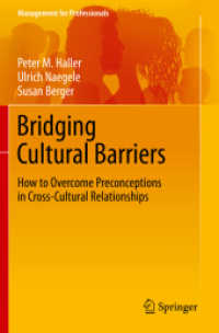 Bridging Cultural Barriers : How to Overcome Preconceptions in Cross-Cultural Relationships (Management for Professionals)
