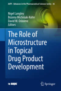 The Role of Microstructure in Topical Drug Product Development (Aaps Advances in the Pharmaceutical Sciences Series)