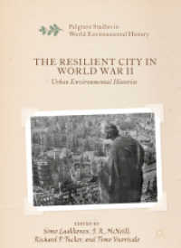 The Resilient City in World War II : Urban Environmental Histories (Palgrave Studies in World Environmental History)