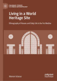 Living in a World Heritage Site : Ethnography of Houses and Daily Life in the Fez Medina (Palgrave Studies in Urban Anthropology) （2019）