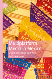 Multiplatform Media in Mexico : Growth and Change since 2010 （2019）