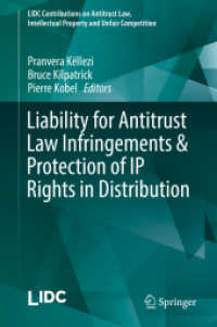 Liability for Antitrust Law Infringements & Protection of IP Rights in Distribution (Lidc Contributions on Antitrust Law, Intellectual Property and Unfair Competition)
