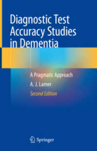 Diagnostic Test Accuracy Studies in Dementia : A Pragmatic Approach （2ND）