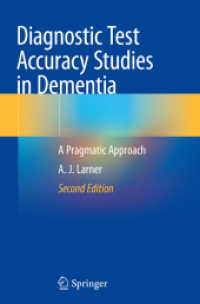 Diagnostic Test Accuracy Studies in Dementia : A Pragmatic Approach （2ND）