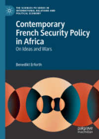 Contemporary French Security Policy in Africa : On Ideas and Wars (The Sciences Po Series in International Relations and Political Economy)