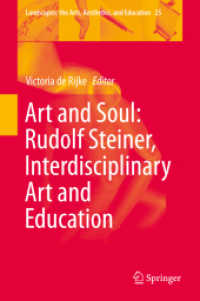 Art and Soul: Rudolf Steiner, Interdisciplinary Art and Education (Landscapes: the Arts, Aesthetics, and Education) （2019）