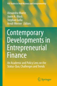 Contemporary Developments in Entrepreneurial Finance : An Academic and Policy Lens on the Status-Quo, Challenges and Trends (Fgf Studies in Small Business and Entrepreneurship)