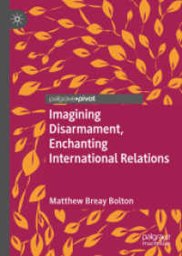 Imagining Disarmament, Enchanting International Relations （2020）