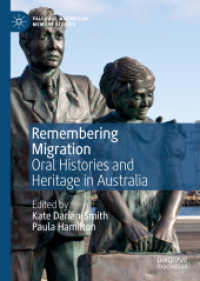 Remembering Migration : Oral Histories and Heritage in Australia (Palgrave Macmillan Memory Studies)