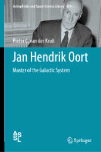 Jan Hendrik Oort : Master of the Galactic System (Astrophysics and Space Science Library)