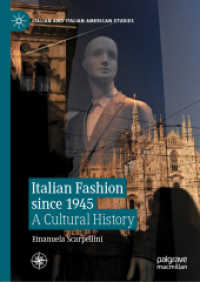 戦後イタリア・ファッション文化史<br>Italian Fashion since 1945 : A Cultural History (Italian and Italian American Studies)