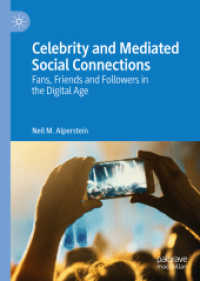 Celebrity and Mediated Social Connections : Fans, Friends and Followers in the Digital Age （2019）