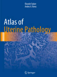 Atlas of Uterine Pathology (Atlas of Anatomic Pathology) （2020. xii, 269 S. XII, 269 p. 504 illus. in color. 279 mm）