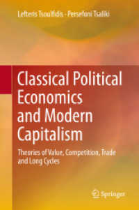 Classical Political Economics and Modern Capitalism : Theories of Value, Competition, Trade and Long Cycles