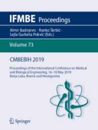 CMBEBIH 2019 : Proceedings of the International Conference on Medical and Biological Engineering, 16 ̶̶ 18 May 2019, Banja Luka, Bosnia and Herzegovina (Ifmbe Proceedings)