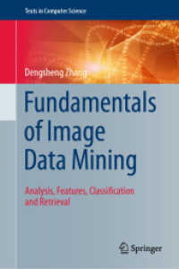 Fundamentals of Image Data Mining : Analysis, Features, Classification and Retrieval (Texts in Computer Science)