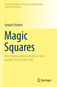 魔法陣の歴史<br>Magic Squares : Their History and Construction from Ancient Times to AD 1600 (Sources and Studies in the History of Mathematics and Physical Sciences)