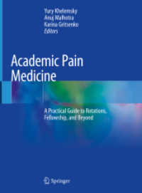 Academic Pain Medicine : A Practical Guide to Rotations, Fellowship, and Beyond