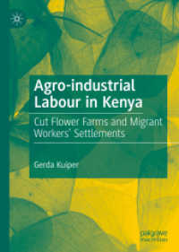Agro-industrial Labour in Kenya : Cut Flower Farms and Migrant Workers' Settlements （2019）