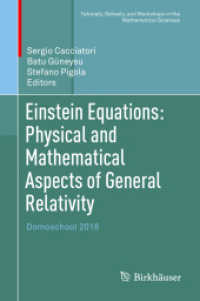 Einstein Equations: Physical and Mathematical Aspects of General Relativity : Domoschool 2018 (Tutorials, Schools, and Workshops in the Mathematical Sciences)