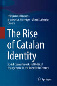 The Rise of Catalan Identity : Social Commitment and Political Engagement in the Twentieth Century （2019）
