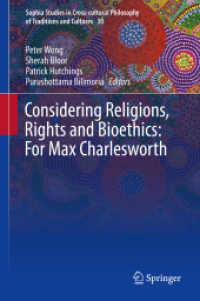 Considering Religions, Rights and Bioethics: for Max Charlesworth (Sophia Studies in Cross-cultural Philosophy of Traditions and Cultures)