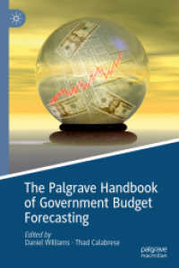 政府予算予測ハンドブック<br>The Palgrave Handbook of Government Budget Forecasting (Palgrave Studies in Public Debt, Spending, and Revenue)