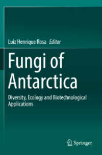 Fungi of Antarctica : Diversity, Ecology and Biotechnological Applications （2019）