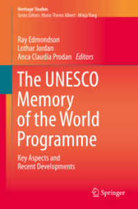 ユネスコ「世界の記憶」事業の研究<br>The UNESCO Memory of the World Programme : Key Aspects and Recent Developments (Heritage Studies)