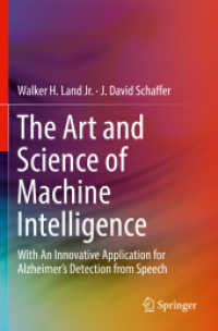 The Art and Science of Machine Intelligence : With an Innovative Application for Alzheimer's Detection from Speech （2020）